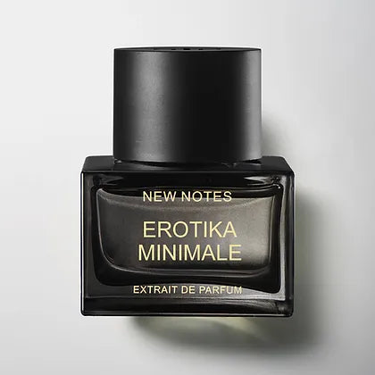 New Notes - Erotika Minimale Extrait de Parfum